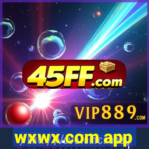 wxwx.com app